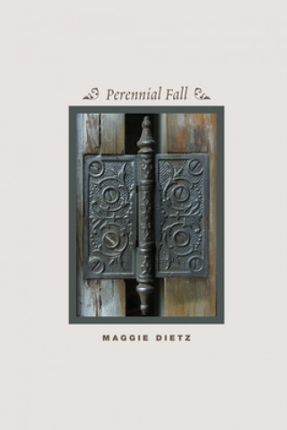 Kniha Perennial Fall Maggie Dietz