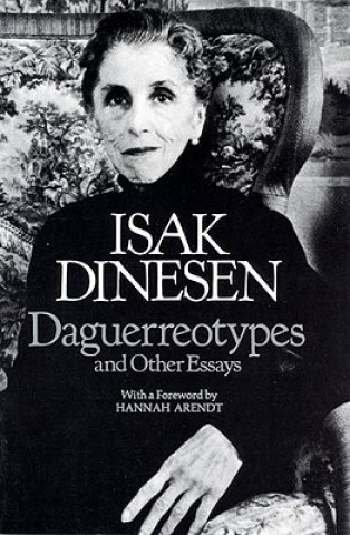 Kniha Daguerreotypes & Other Essays (Paper) Dinesen