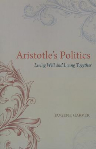 Knjiga Aristotle's Politics Eugene Garver