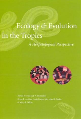 Kniha Ecology and Evolution in the Tropics Maureen A. Donnelly