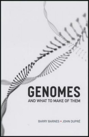 Livre Genomes and What to Make of Them Barry Barnes