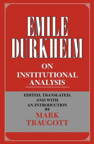 Buch Emile Durkheim on Institutional Analysis Émile Durkheim