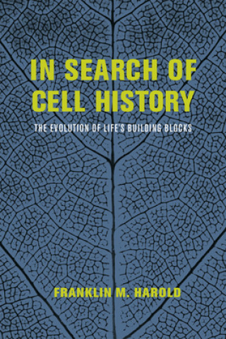 Könyv In Search of Cell History Franklin M. Harold