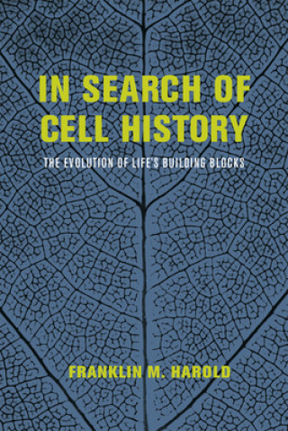 Książka In Search of Cell History Franklin M. Harold