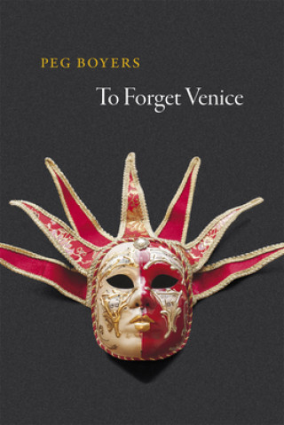 Carte To Forget Venice Peg Boyers