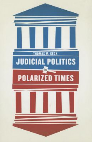 Buch Judicial Politics in Polarized Times Thomas Moylan Keck