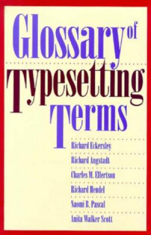 Книга Glossary of Typesetting Terms Richard Eckersley