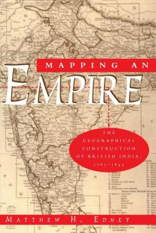 Книга Mapping an Empire Matthew Edney