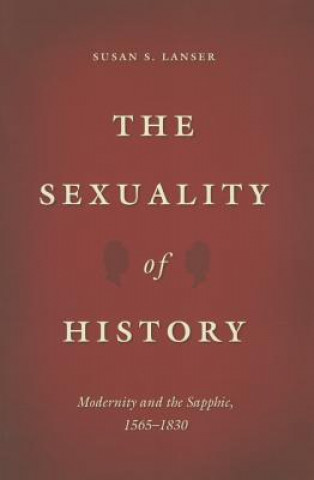 Kniha Sexuality of History Susan Sniader Lanser