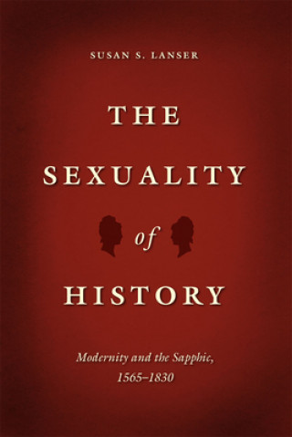 Könyv Sexuality of History Susan Sniader Lanser