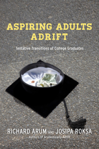 Livre Aspiring Adults Adrift Josipa Roksa