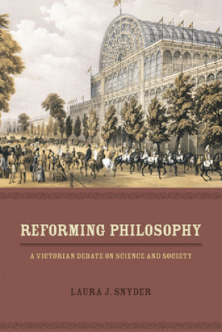 Kniha Reforming Philosophy Laura J. Snyder