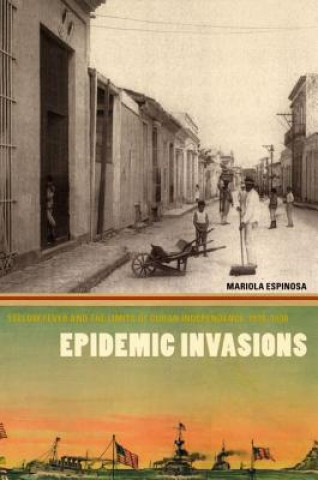 Kniha Epidemic Invasions Mariola Espinosa