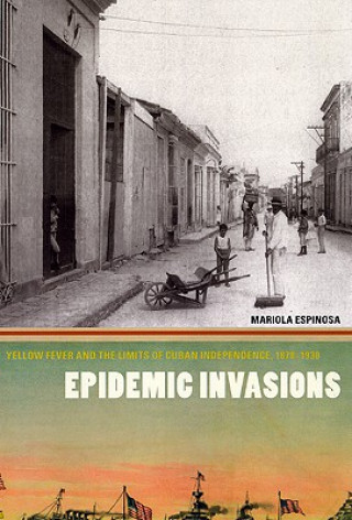 Kniha Epidemic Invasions Mariola Espinosa