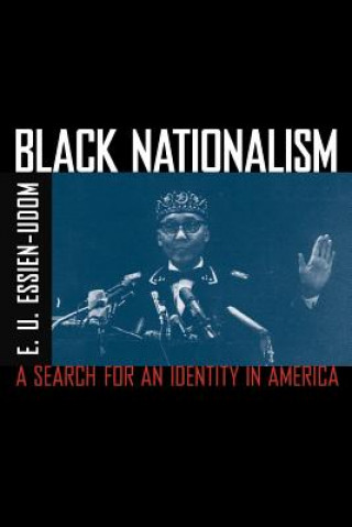 Kniha Black Nationalism E. U. Essien-Udom