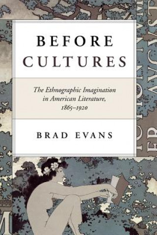 Kniha Before Cultures Brad Evans