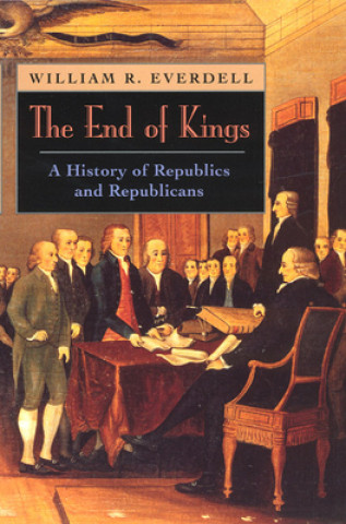 Knjiga End of Kings William R. Everdell