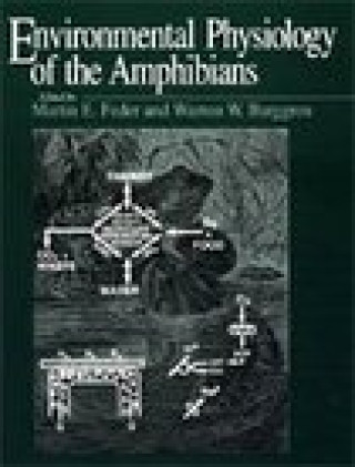 Könyv Environmental Physiology of the Amphibians Martin E. Feder