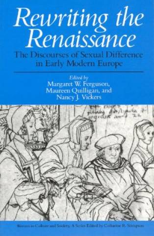 Kniha Rewriting the Renaissance Margaret W. Ferguson