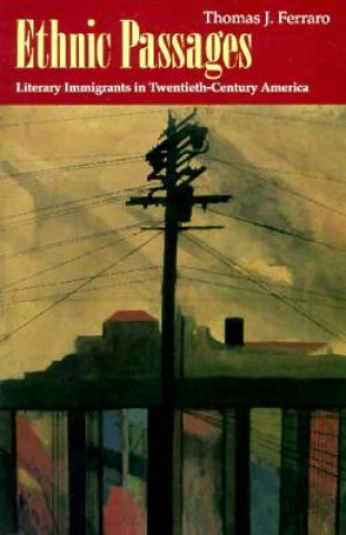 Buch Ethnic Passages Thomas J. Ferraro