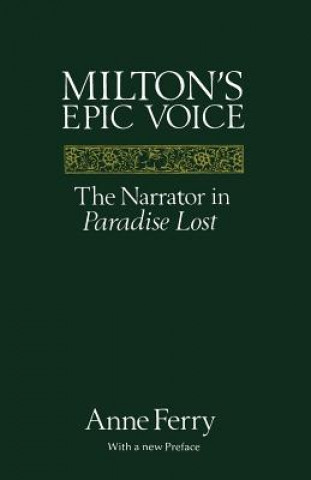 Książka Milton's Epic Voice Anne Ferry