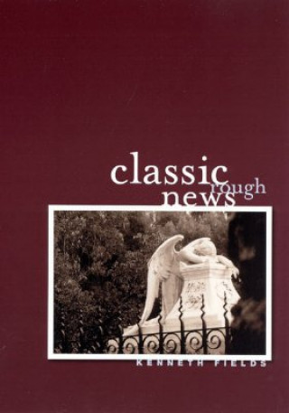 Livre Classic Rough News Kenneth Fields