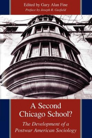 Knjiga Second Chicago School? Gary Alan Fine