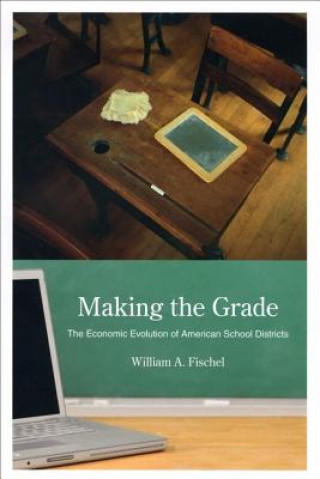 Book Making the Grade William A. Fischel