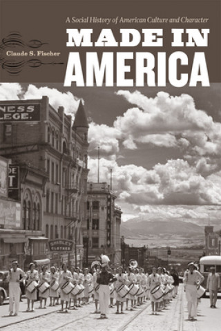 Kniha Made in America Claude S. Fischer