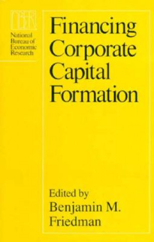 Carte Financing Corporate Capital Formation Benjamin M. Friedman