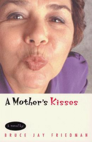 Livre Mother's Kisses Bruce Jay Friedman