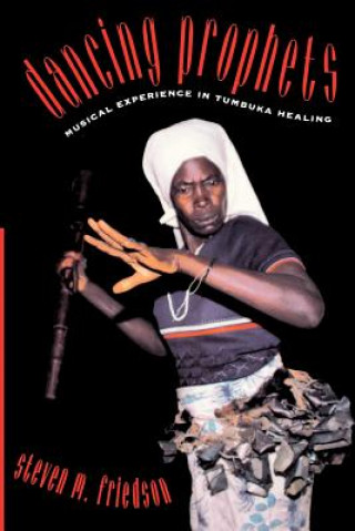 Knjiga Dancing Prophets Steven M. Friedson