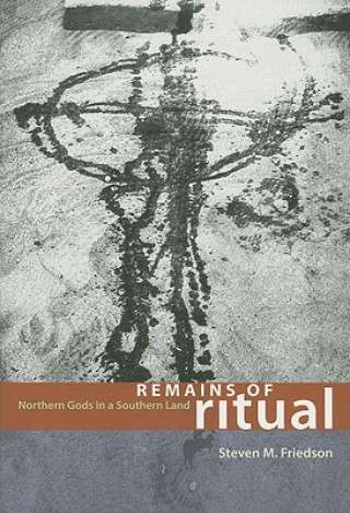 Carte Remains of Ritual Steven M. Friedson