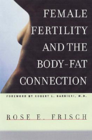 Könyv Female Fertility and the Body-Fat Connection Rose Epstein Frisch