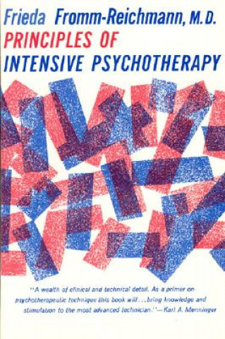 Kniha Principles of Intensive Psychotherapy Frieda Fromm-Reichmann