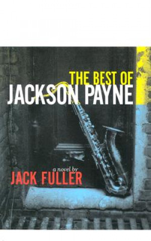 Книга Best of Jackson Payne Jack Fuller