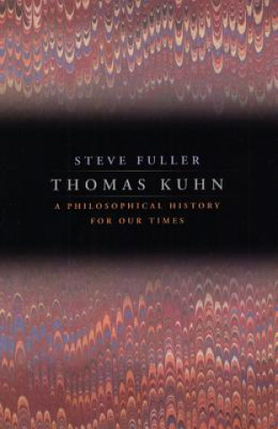 Knjiga Thomas Kuhn Steve Fuller