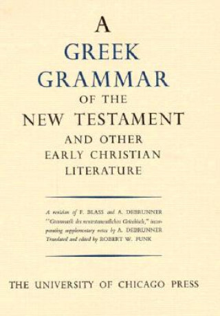 Kniha Greek Grammar of the New Testament and Other Early Christian Literature 