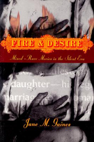 Kniha Fire and Desire Jane Gaines
