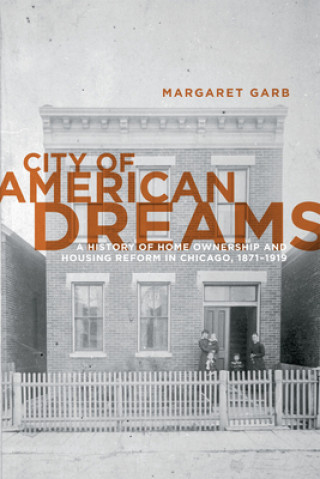 Kniha City of American Dreams Margaret Garb