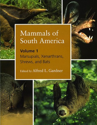 Książka Mammals of South America Alfred L. Gardner