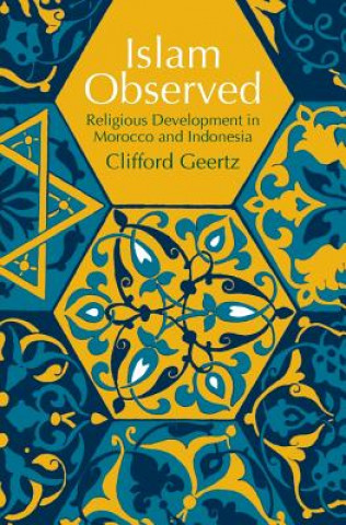 Kniha Islam Observed Clifford Geertz