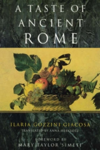 Libro Taste of Ancient Rome Ilaria Gozzini Giacosa