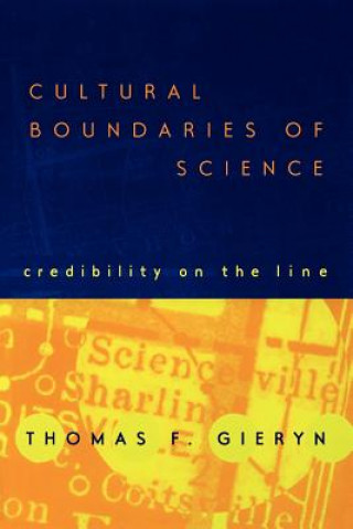 Книга Cultural Boundaries of Science Thomas F. Gieryn