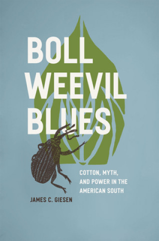 Książka Boll Weevil Blues James C. Giesen