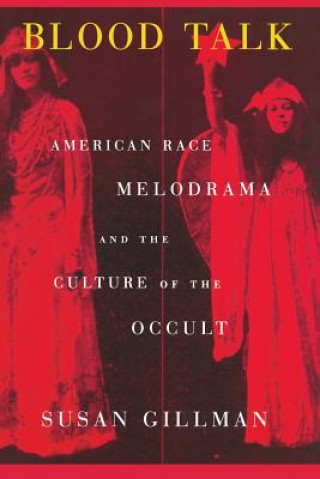 Knjiga Blood Talk Susan Gillman