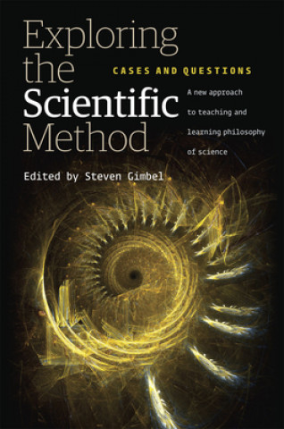 Kniha Exploring the Scientific Method Steven Gimbel