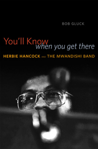 Книга You'll Know When You Get There Bob Gluck