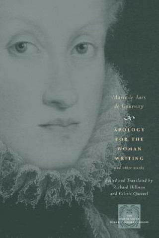 Книга Apology for the Woman Writing and Other Works Marie de Gournay