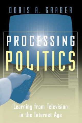 Knjiga Processing Politics Doris A. Graber